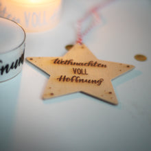 Lade das Bild in den Galerie-Viewer, Holzanhänger - Weihnachten voll Hoffnung (Stern)
